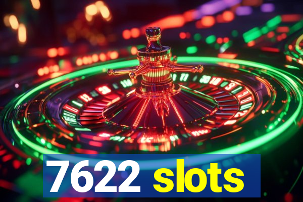 7622 slots